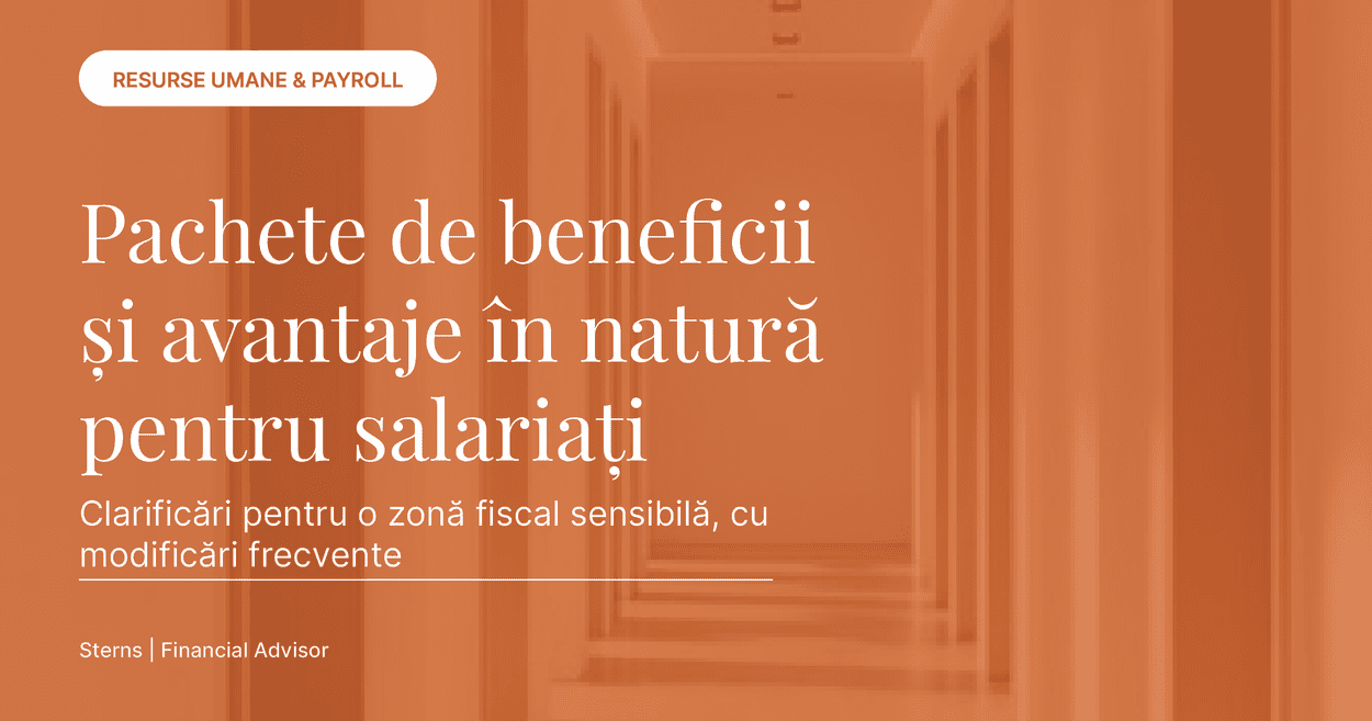 Pachete de beneficii și avantaje în natură pentru salariați